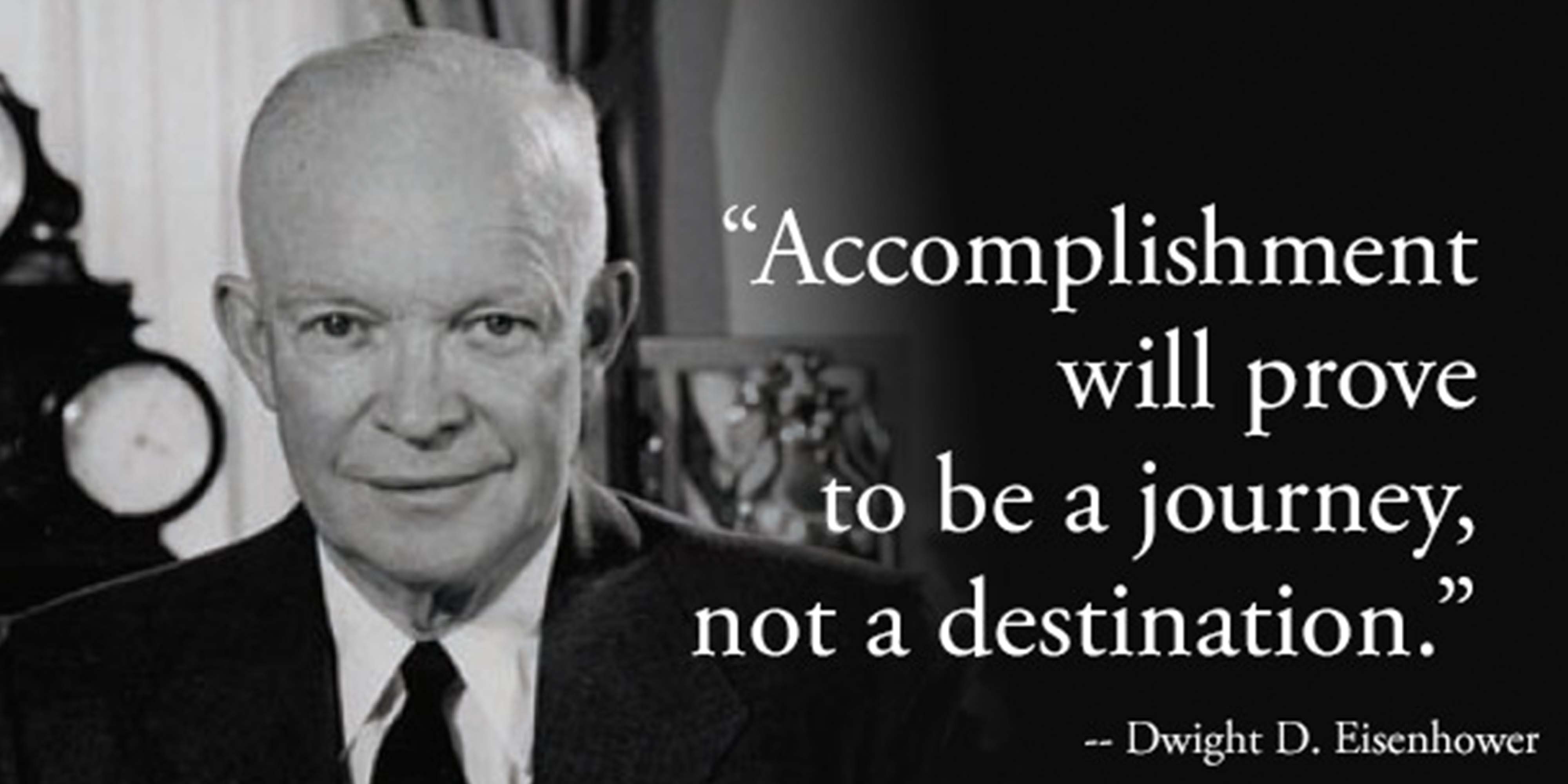 Dwight D Eisenhower Quote